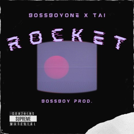 Rocket ft. Tai | Boomplay Music