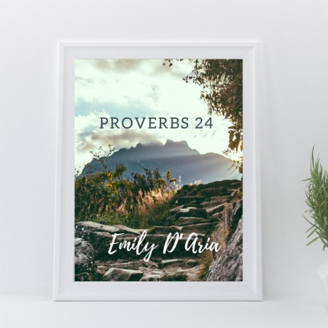 Proverbs 24 | Boomplay Music
