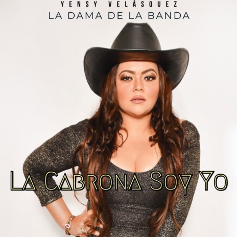 La Cabrona Soy Yo | Boomplay Music