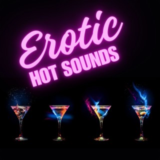 Hot Erotic Sounds: Sensual Night Sounds