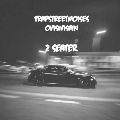2 Seater ft. OviSwishin | Boomplay Music