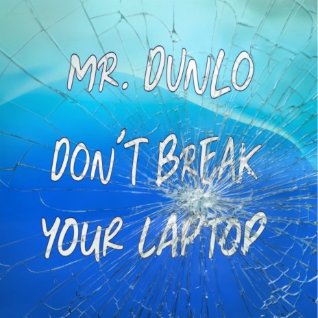 Don't Break Your Laptop (Rap Rock Version) | Boomplay Music