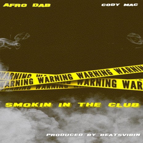Smokin in the Club ft. CodyMack | Boomplay Music