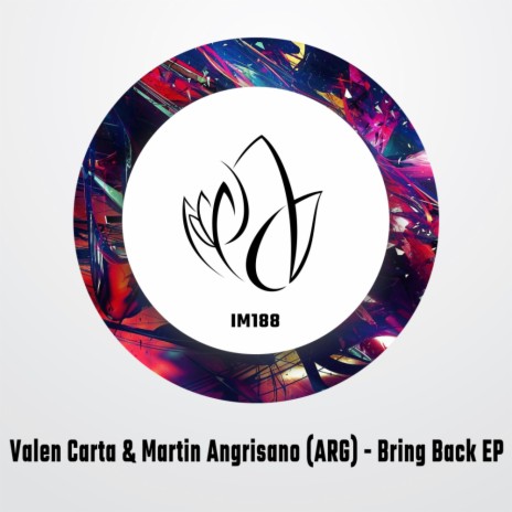 Bring Back (Edit) ft. Martin Angrisano (ARG) | Boomplay Music