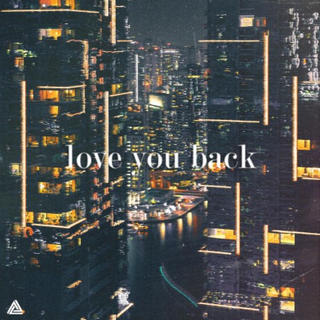 Love You Back | Boomplay Music