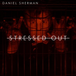 Stressed Out