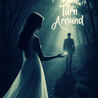 Turn Around lyrics | Boomplay Music