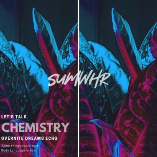 CHEMISTRY lyrics | Boomplay Music