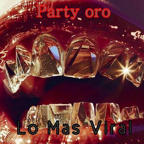 Party Oro | Boomplay Music