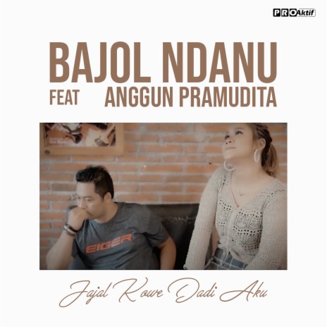 Jajal Kowe Dadi Aku ft. Bajol Ndanu | Boomplay Music