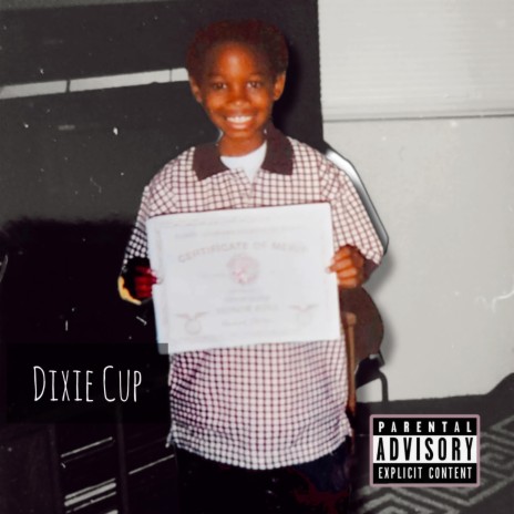 Dixie Cup ft. Ab-Soul & CWills | Boomplay Music