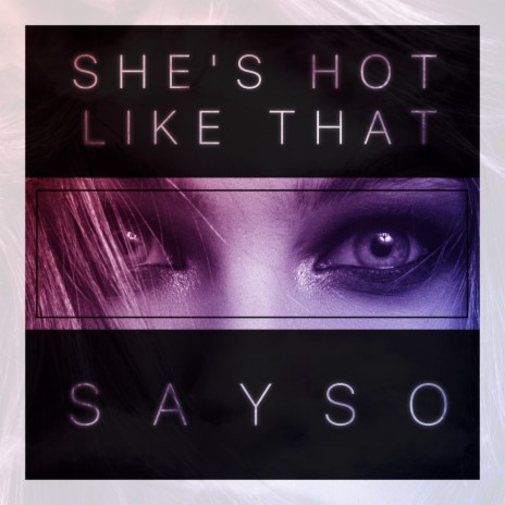 She's Hot Like That | Boomplay Music