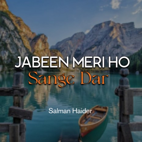 Jabeen Meri Ho Sange Dar | Boomplay Music