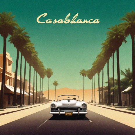 Casablanca | Boomplay Music