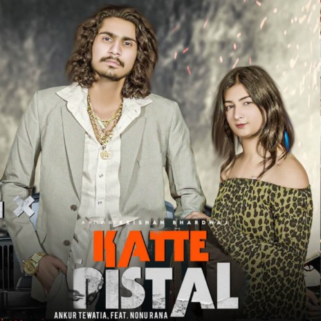 Katte Pistal ft. Nonu Rana | Boomplay Music