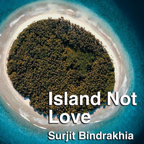 Island Not Love