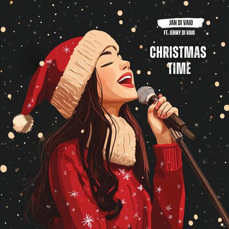 Christmas Time ft. Jenny Di Vaio | Boomplay Music