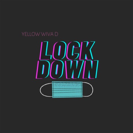 Lock Down | Boomplay Music