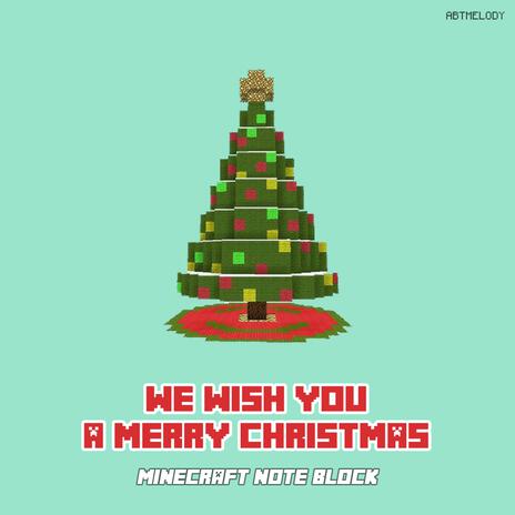 We Wish You A Merry Christmas (Minecraft Note Block)