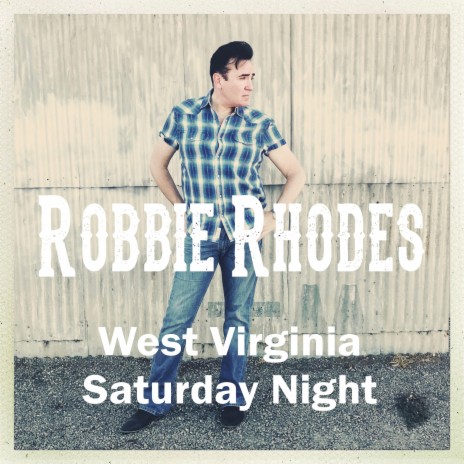 West Virginia Saturday Night | Boomplay Music