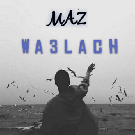 Wa3lach | Boomplay Music