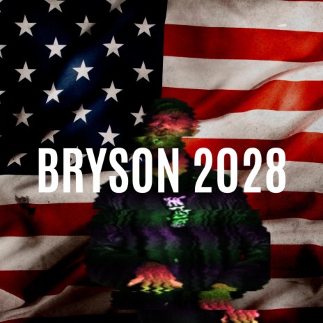 BRYSON 2028 | Boomplay Music