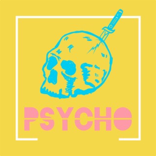 Psycho