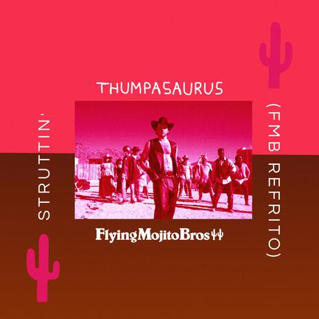 Struttin' ft. Thumpasaurus | Boomplay Music