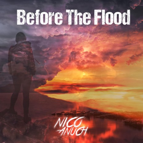 Before The Flood | Boomplay Music