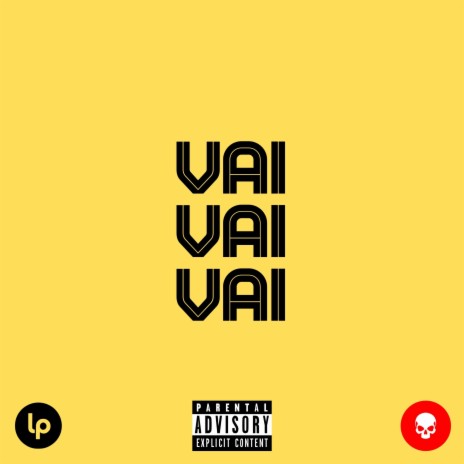 Vai Vai Vai ft. TRZ | Boomplay Music