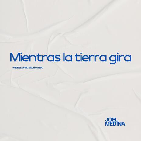 Mientras la tierra gira (Instrumental) | Boomplay Music