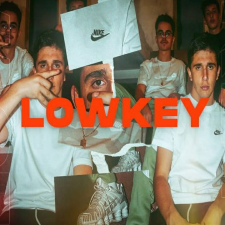 Lowkey | Boomplay Music