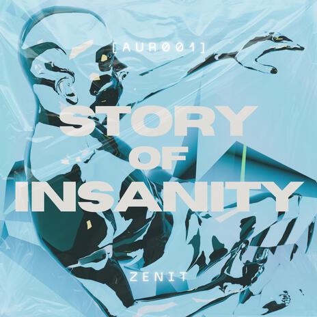 Story of Insanity | Boomplay Music