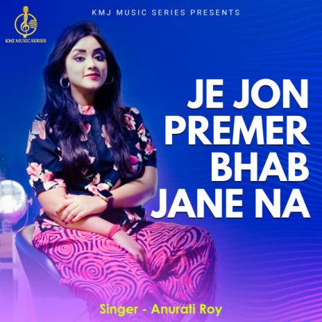 Je Jon Premer Bhab Jane Na | Boomplay Music