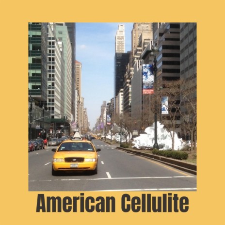 American Cellulite | Boomplay Music