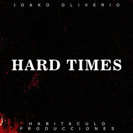 HARD TIMES