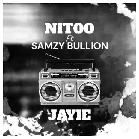 jaiye ft. (Samzy bullion) | Boomplay Music