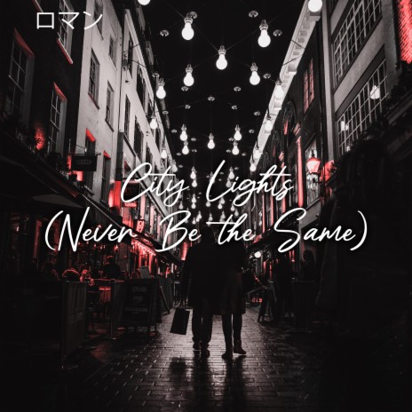 City Lights (Never Be the Same) ft. Feez Muzik | Boomplay Music