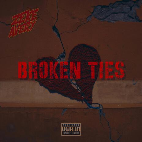 Broken Ties | Boomplay Music