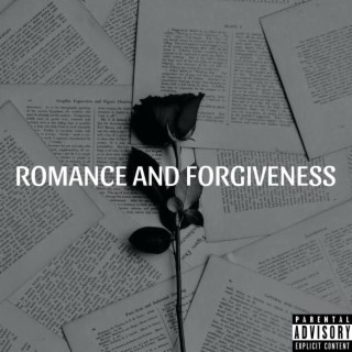 Romance & Forgiveness