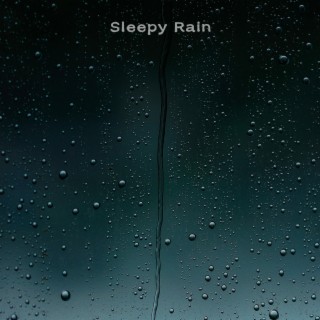 Sleepy Rain