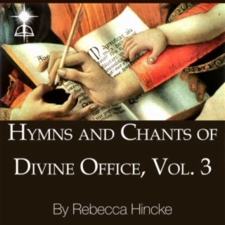 Hymns and Chants of Divine Office, Vol. 3