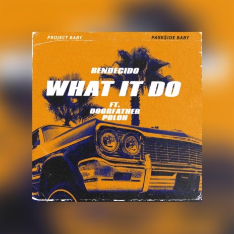 What It Do ft. DoggFatherPoloh | Boomplay Music