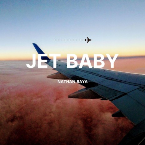 Jet Baby | Boomplay Music