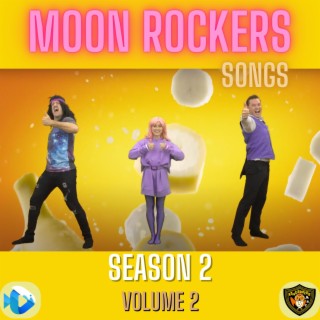 Moon Rockers Songs Season 2 Volume 2 (Season 2)