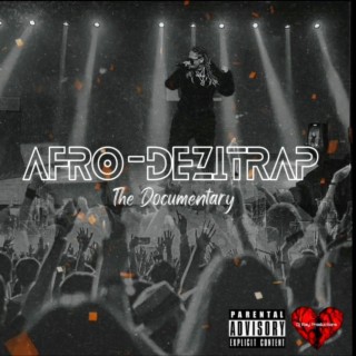 Afro-DeziTrap The Documentary
