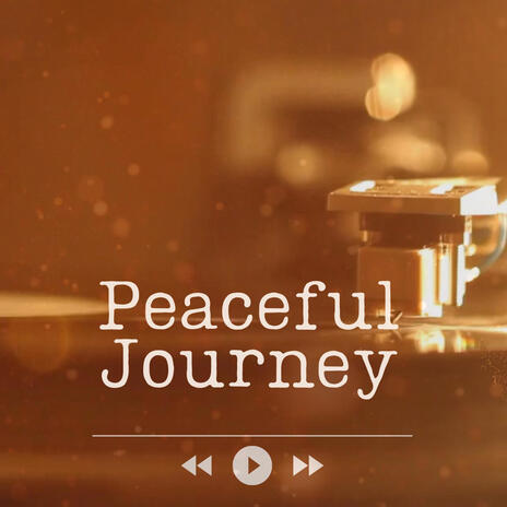 Peaceful Journey | Boomplay Music