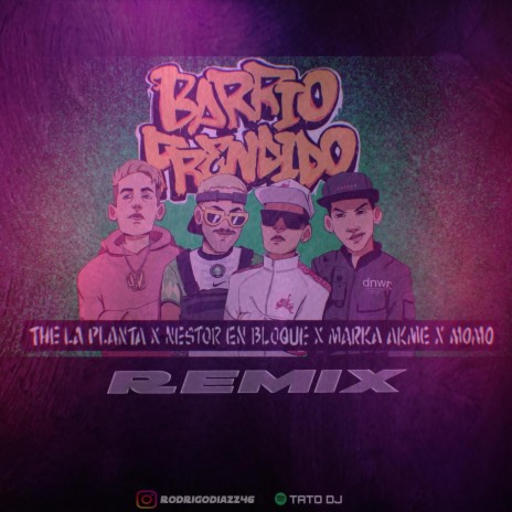 Barrio Prendido - Remix