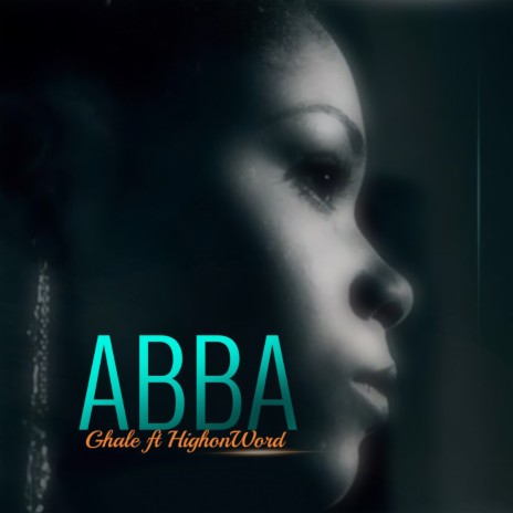 Abba ft. HighonWord | Boomplay Music