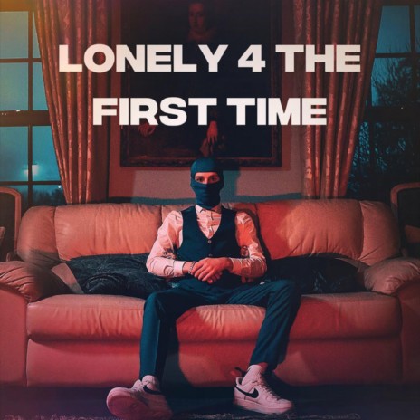 Lonely 4 The First Time